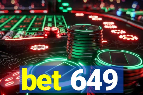 bet 649